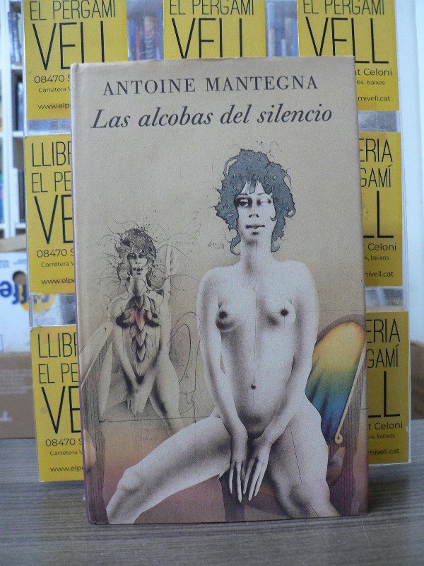 Las alcobas del silencio - Antoine Mantegna - Círculo de Lectores - El jardín de las delicias