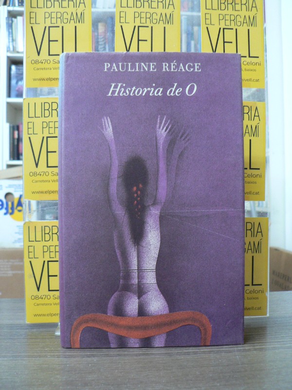 Historia de O - Pauline Réage - Círculo de Lectores - El jardín de las delicias