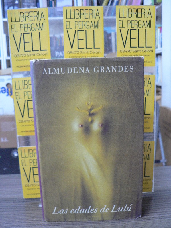 Las edades de Lulú - Almudena Grandes - Círculo de Lectores - El jardín de las delicias