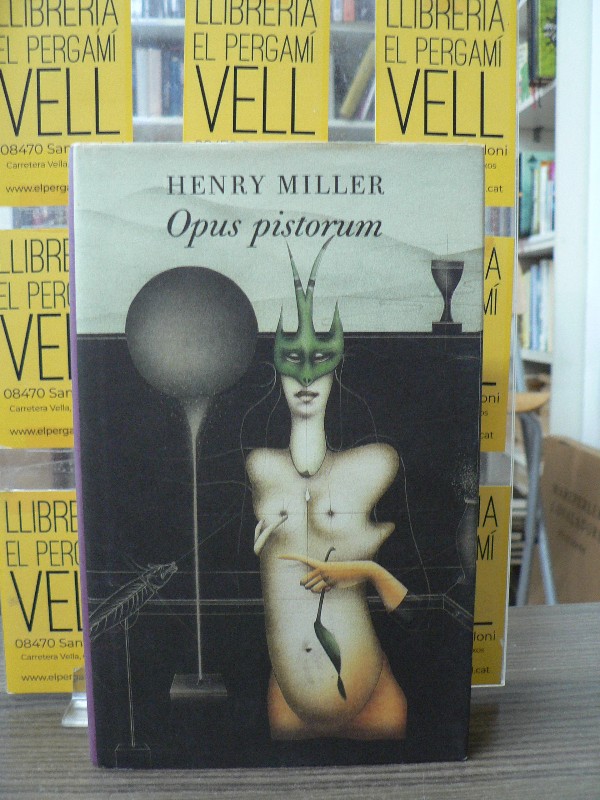 Opus pistorum - Henry Miller - Círculo de Lectores - El jardín de las delicias