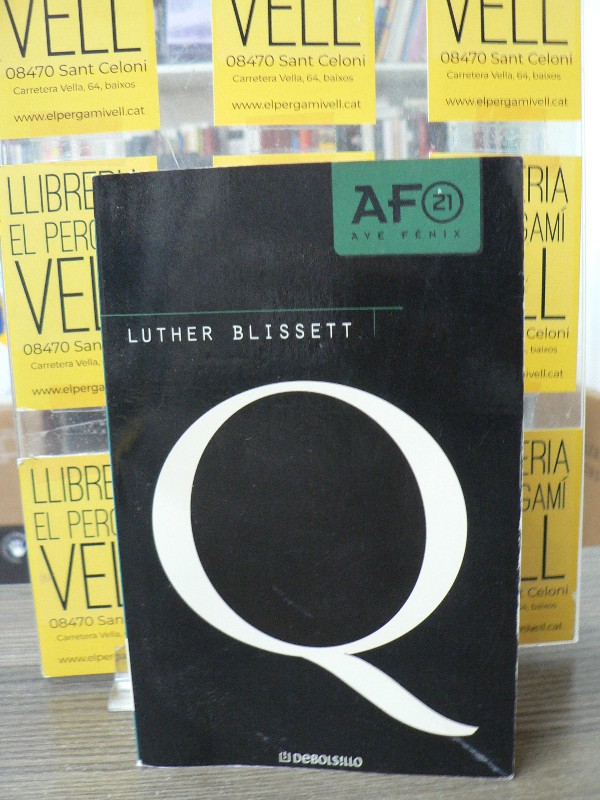 Q - Luther Blissett Project - Debolsillo - El Ave Fénix, 341