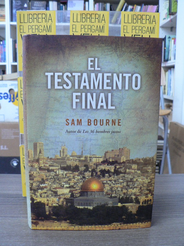 El Testamento Final - Sam Bourne - GRIJALBO - 2009