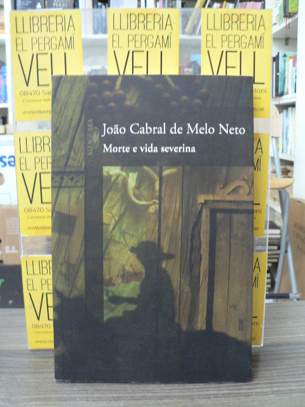 Morte e Vida Severina - Cabral de Melo Neto, Joao - Alfaguara