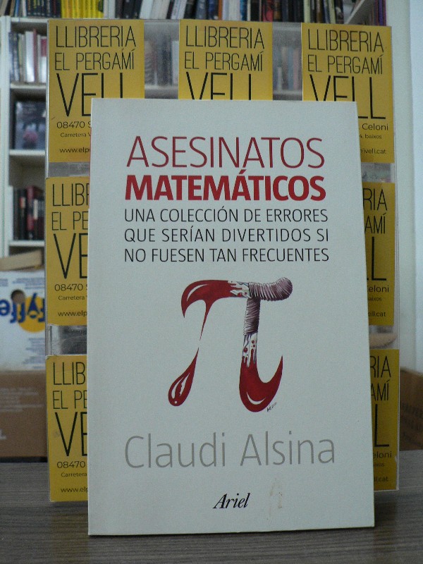Asesinatos matemáticos: Errores frecuentes - Claudi Alsina - Editorial Ariel - Claves