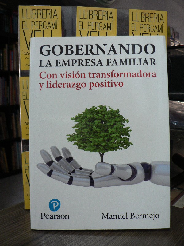 GOBERNANDO la EMPRESA FAMILIAR - Bermejo Sánchez, Manuel - Pearson Educación - 2017