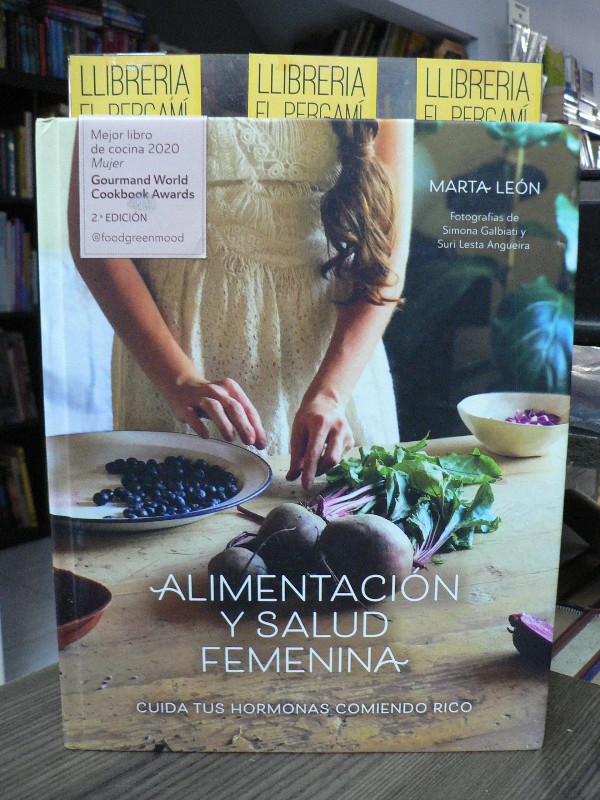 Alimentación y Salud Femenina - León, Marta - Lunwerg Editores - 2020