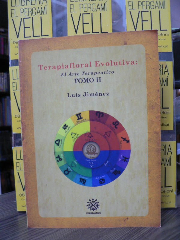 Terapiafloral Evolutiva II - Luis Jiménez - Escuela Andalusí - 2013, 1ª ed.