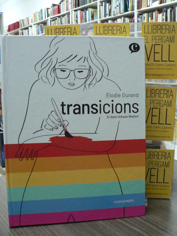 Transicions: El diari d'Anne Marbot - Durand, Élodie - Editorial Comanegra - Còmics, Nº 1