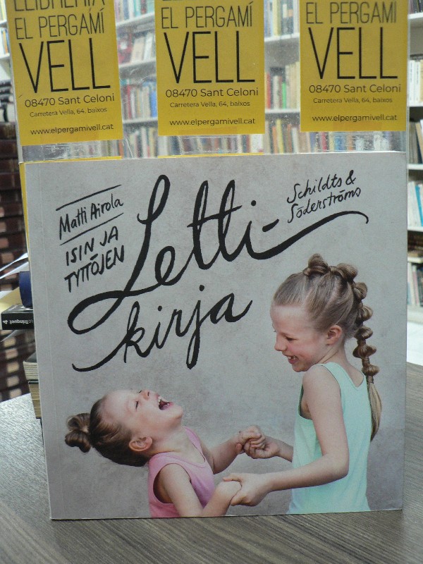 Isin ja tyttöjen lettikirja: Helppoja letitysohjeita - Matti Airola - Kustantamo