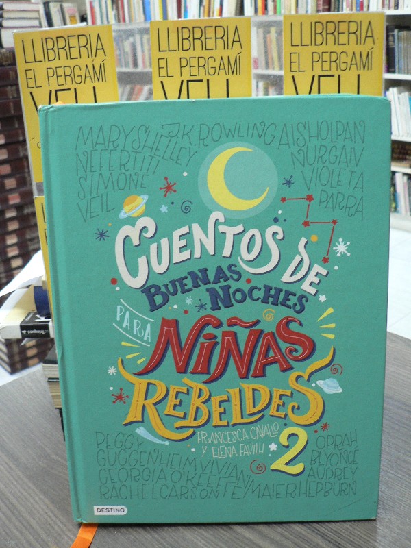 Cuentos de Buenas Noches para Niñas Rebeldes 2 - Favilli, Elena - Destino Infantil & Juvenil - 2023