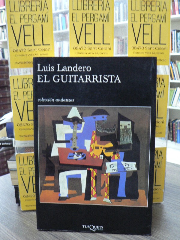 El guitarrista - Landero, Luis - Tusquets Editores - Andanzas, 469
