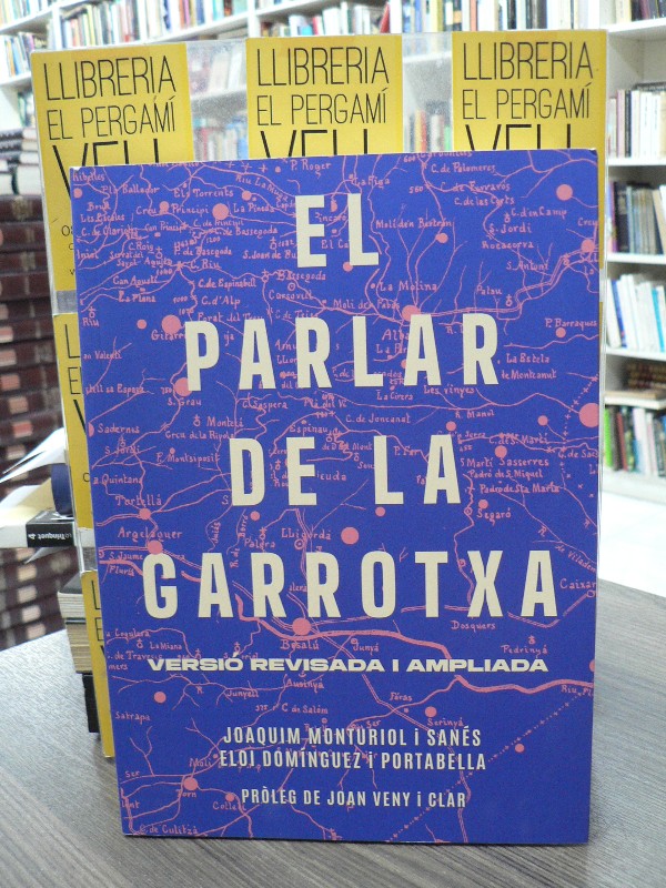 El parlar de la Garrotxa: Versió revisada - Monturiol i Sanés; Domínguez i Portabella - Edicions El