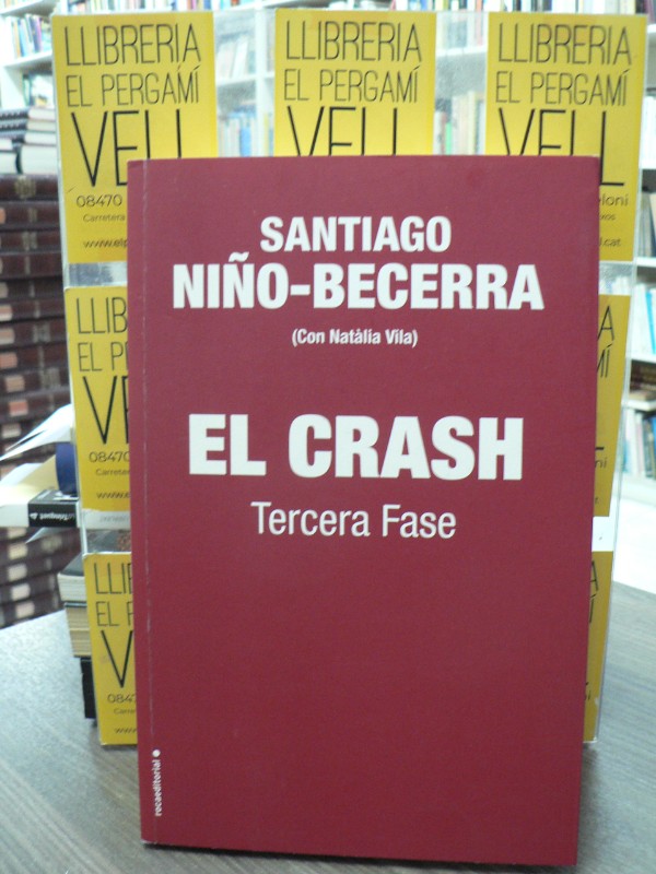 El crash. Tercera fase - Niño-Becerra, Santiago - Roca Editorial