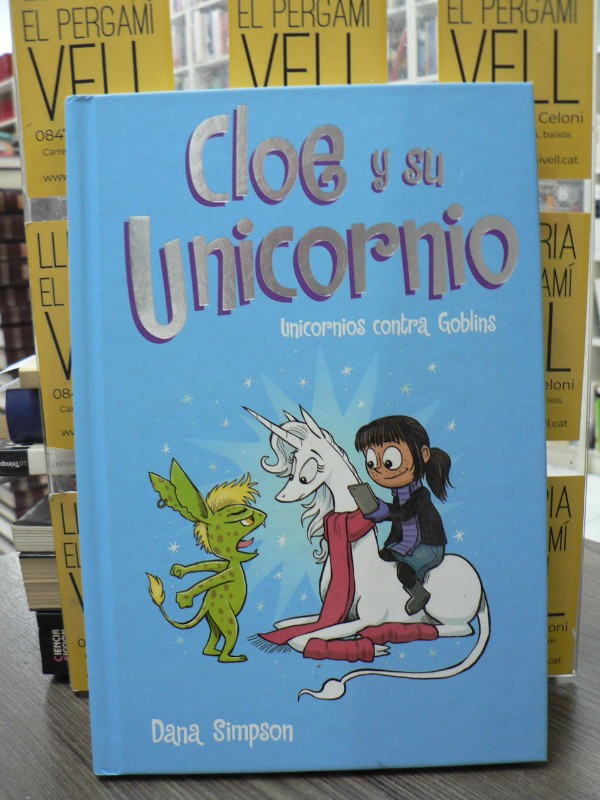 Unicornios contra Goblins (Cloe y su Unicornio 3) - Simpson, Dana - B de Blok