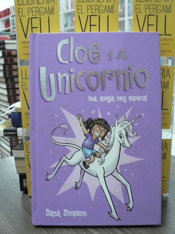 Una amiga muy especial (Cloe y su Unicornio 1) - Dana Simpson - B de Blok - Cloe y su Unicornio, 1