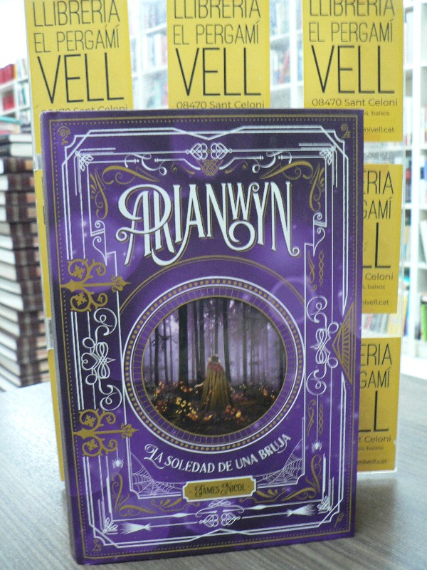 Arianwyn, la Soledad de Una Bruja - Nicol, James - la Galera, SAU - 2018