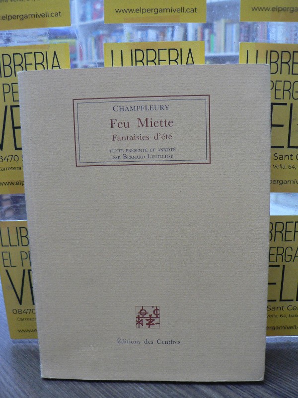 Feu Miette, Fantaisies D'Été - Champfleury - des Cendres - 1989