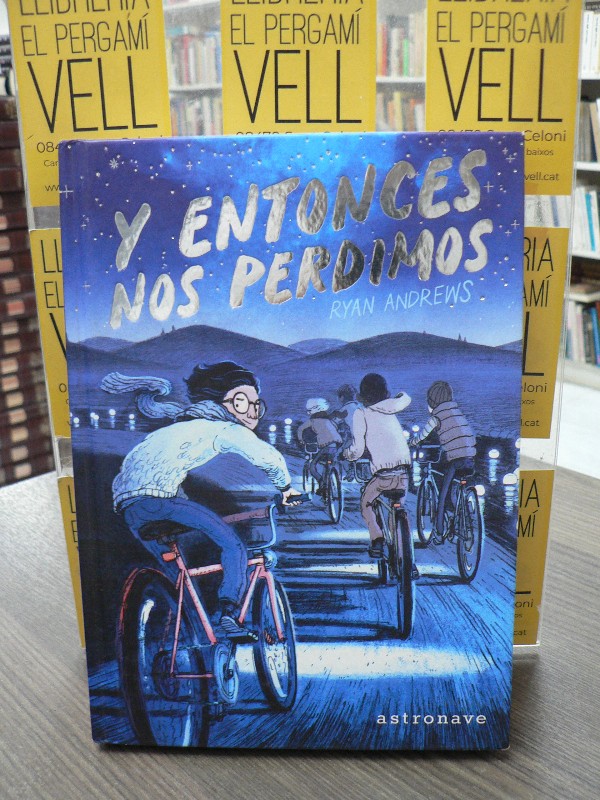 Y ENTONCES NOS PERDIMOS - Andrew, Ryan - NORMA EDITORIAL - INFANTIL Y JUVENIL, Nº 1