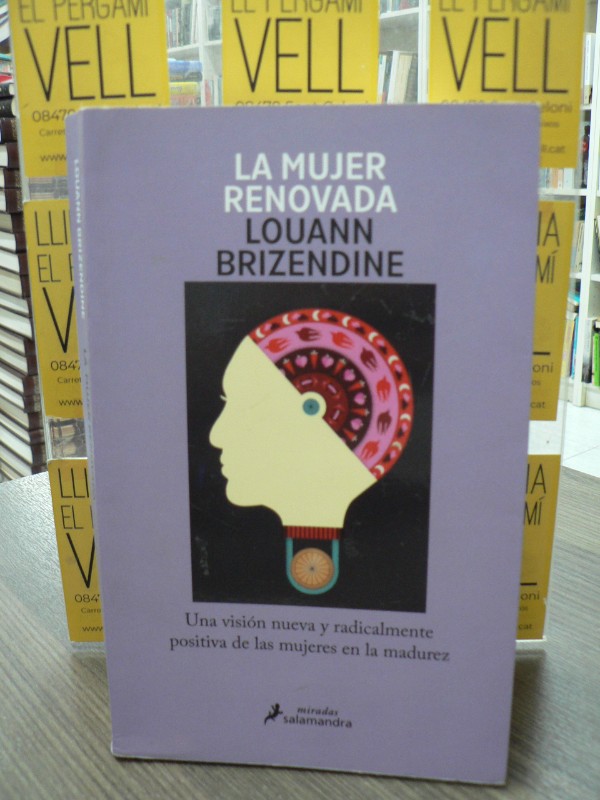La mujer renovada: Una visión nueva - Louann Brizendine - SALAMANDRA - Miradas, 16