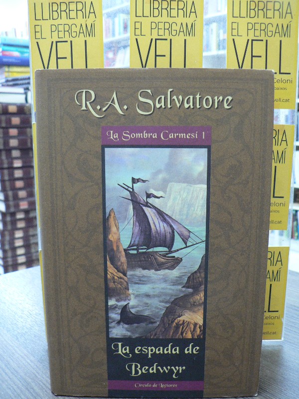 La espada de Bedwyr - R. A. Salvatore - Círculo de Lectores - La Sombra carmesí 1