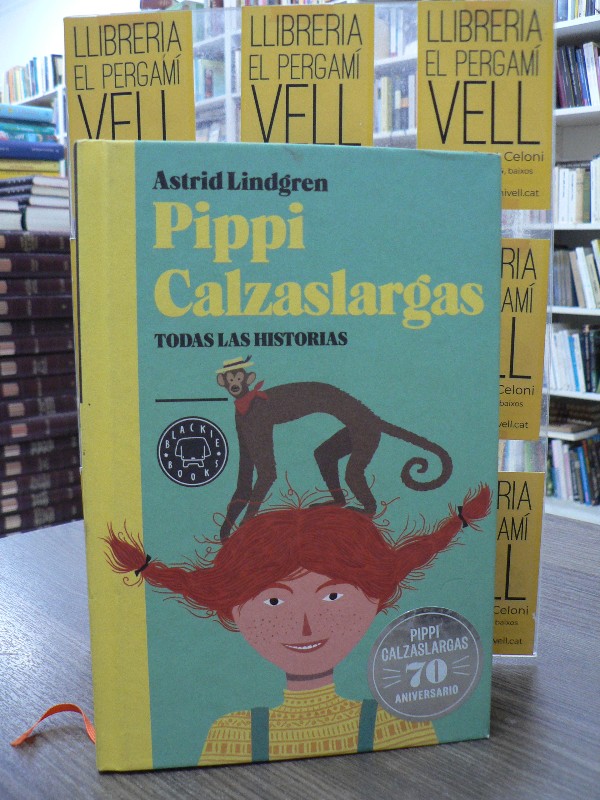 Pippi Calzaslargas: Todas las historias - Astrid Lindgren - Blackie Books, Nº 24