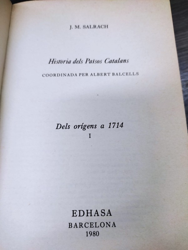 Història Països Catalans: orígens a 1714, vol. 1 (II) - Josep M. Salrach - Edhasa - 1981, 1ª ed. 11.50