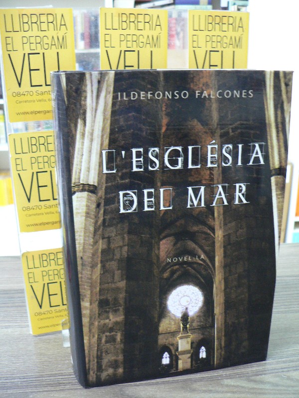 L' Església del mar - Ildefonso Falcones - Rosa Dels Vents - Barcelona 2006