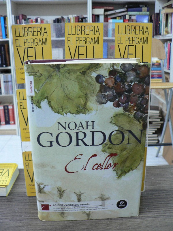 El Celler - Noah Gordon - Roca Editorial - Barcelona 2008