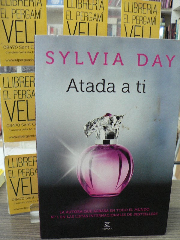 Atada A Ti - Sylvia Day - Espasa Calpe - Barcelona 2013 4.50