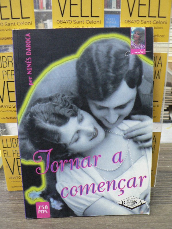 Tornar a començar - Nines Daroca - El Medol - 1998 4.50