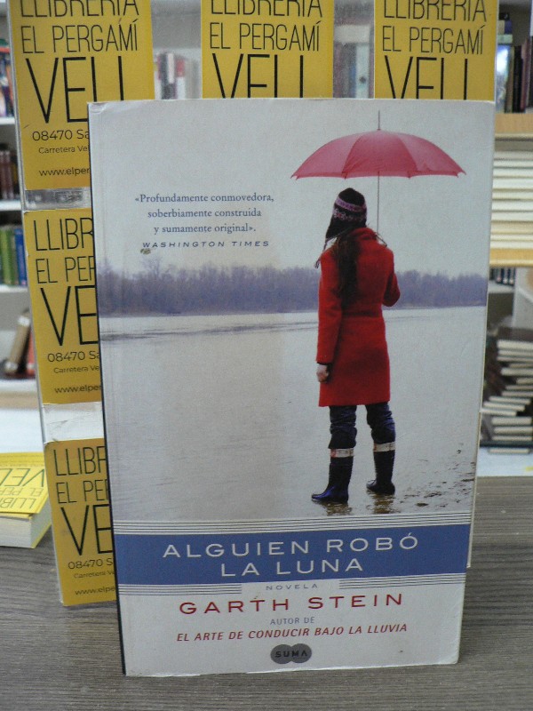 Alguien robó la luna - Stein, Garth - Suma de Letras - 2011 4.50
