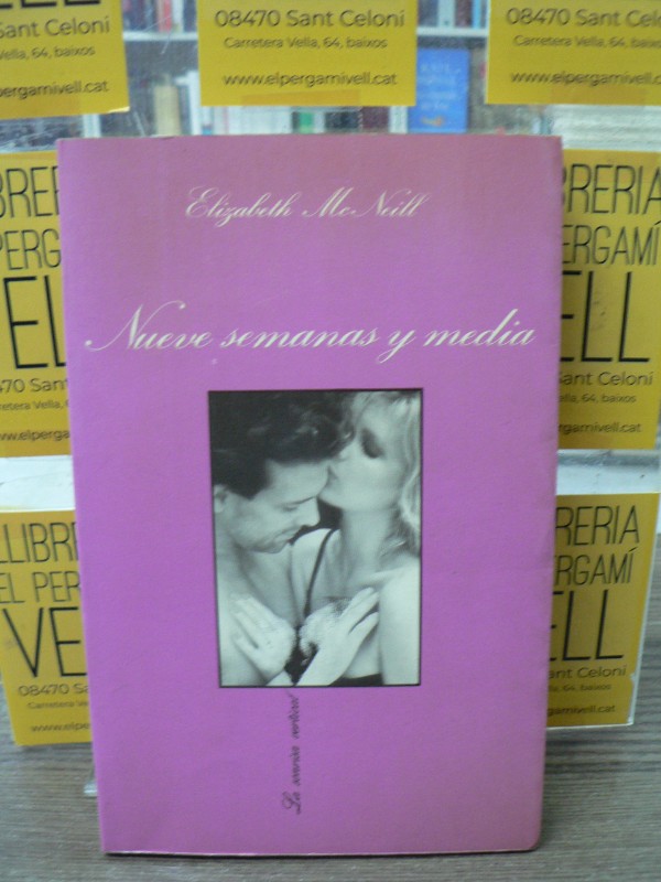 Nueve semanas y media - Elizabeth McNeill - Tusquets - Barcelona 1986, PVP: 6.00€