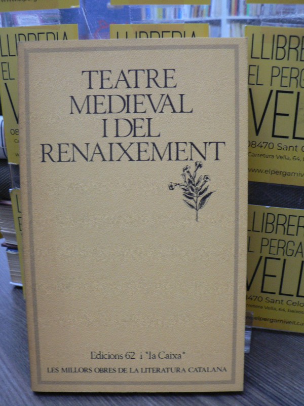 Teatre Medieval i del Renaixement - Massot i Muntaner, Josep (Editor) - Edicions 62 - MOLC - Les Mil 4.50