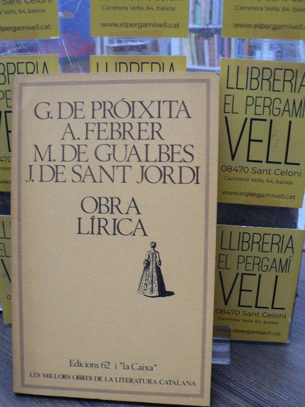 Obra Lírica - Proixita, Gilabert de / Febrer, Andreu - Edicions 62 - Barcelona 1982 3.50
